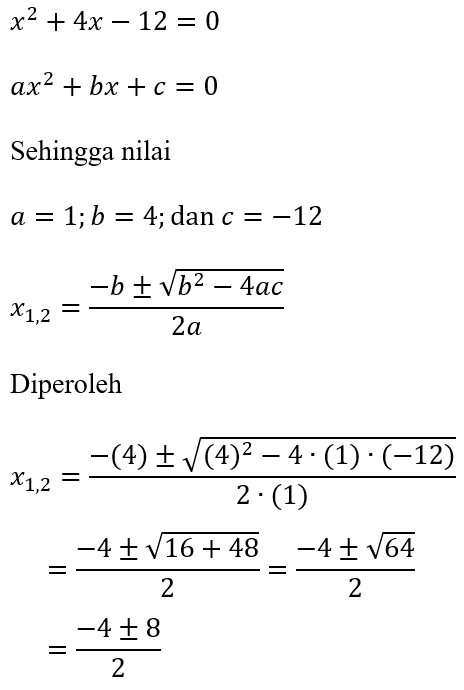 Contoh Rumus ABC dari x^2+4x-12=0